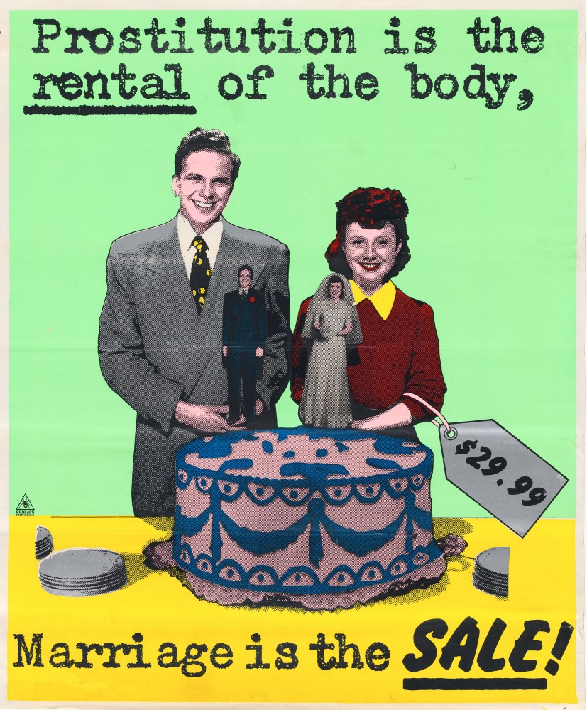 Prostitution is the rental of the body, marriage is the sale!, 1979-80, by Michael Callaghan & Cherie Bradshaw – Redback Graphix